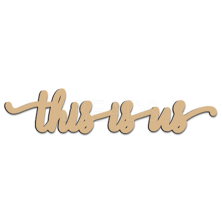 Word This Is Us Laser Cut Unfinished Basswood Wall Decoration WOOD-WH0113-102-1